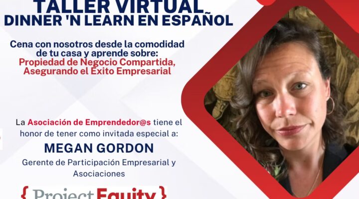Dinner 'n Learn en Español con Project Equity