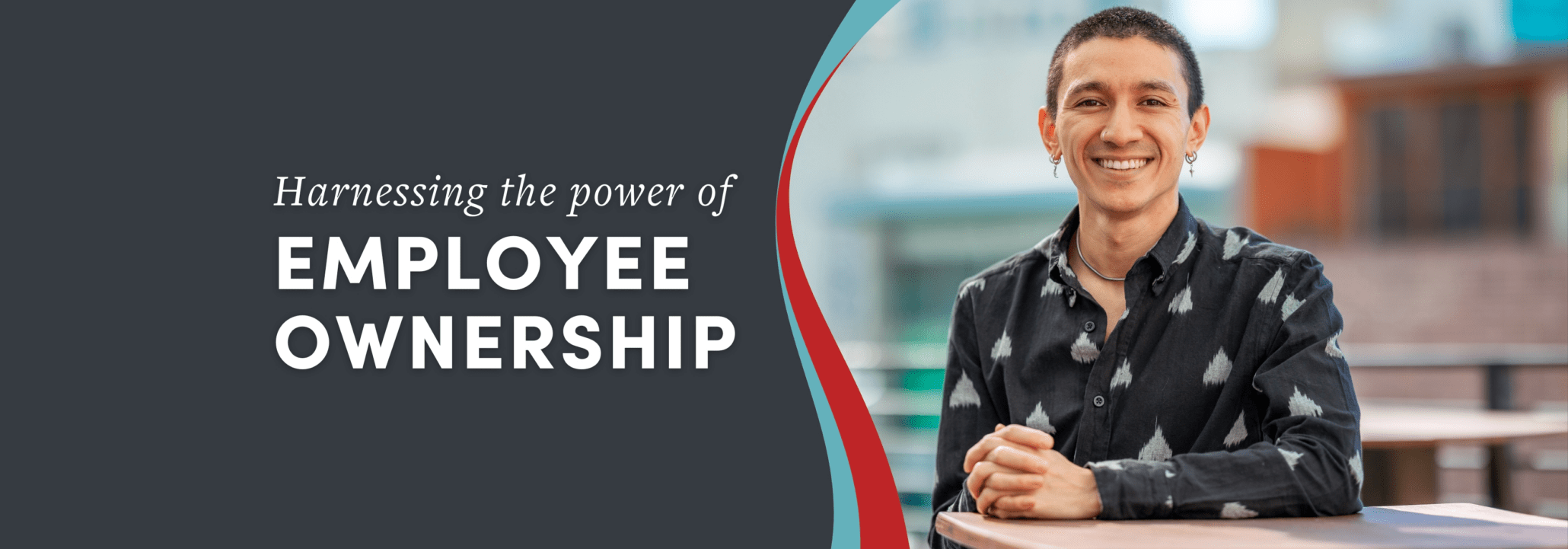 Harnessing the power of employee ownership