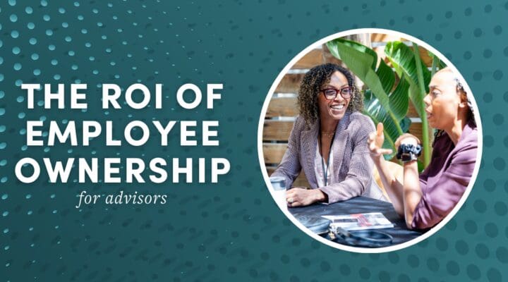 The ROI of employee ownership for advisors graphic