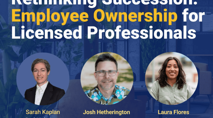 Rethinking Succession: Employee Ownership for Licensed Professionals